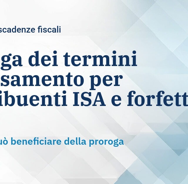 Proroga dei termini di versamento per contribuenti ISA e forfettari 2025