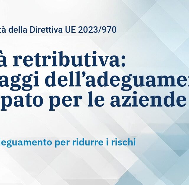Equità retributiva: i vantaggi dell’adeguamento anticipato per le aziende prima del 2026
