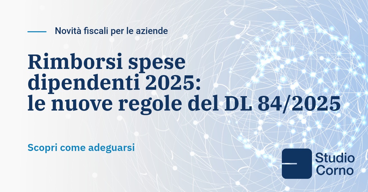https://www.studiocorno.it/wp-content/uploads/2025/07/rimborsi-spese-dipendenti-2025-le-nuove-regole-del-dl-84-2025.jpeg